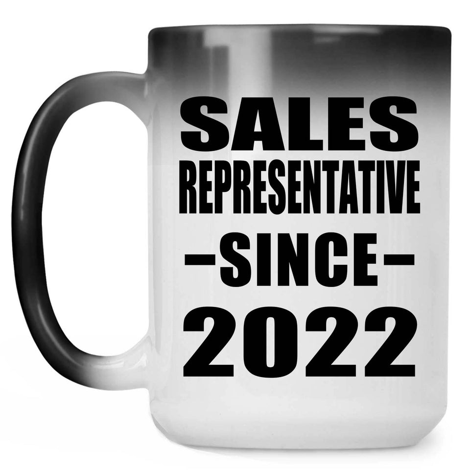 Sales Representative Since 2022 - 15oz Color Changing Mug
