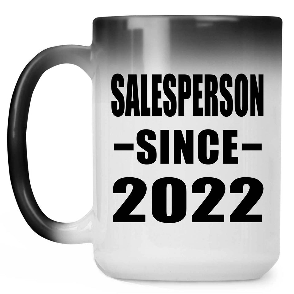 Salesperson Since 2022 - 15oz Color Changing Mug