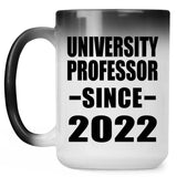 University Professor Since 2022 - 15oz Color Changing Mug