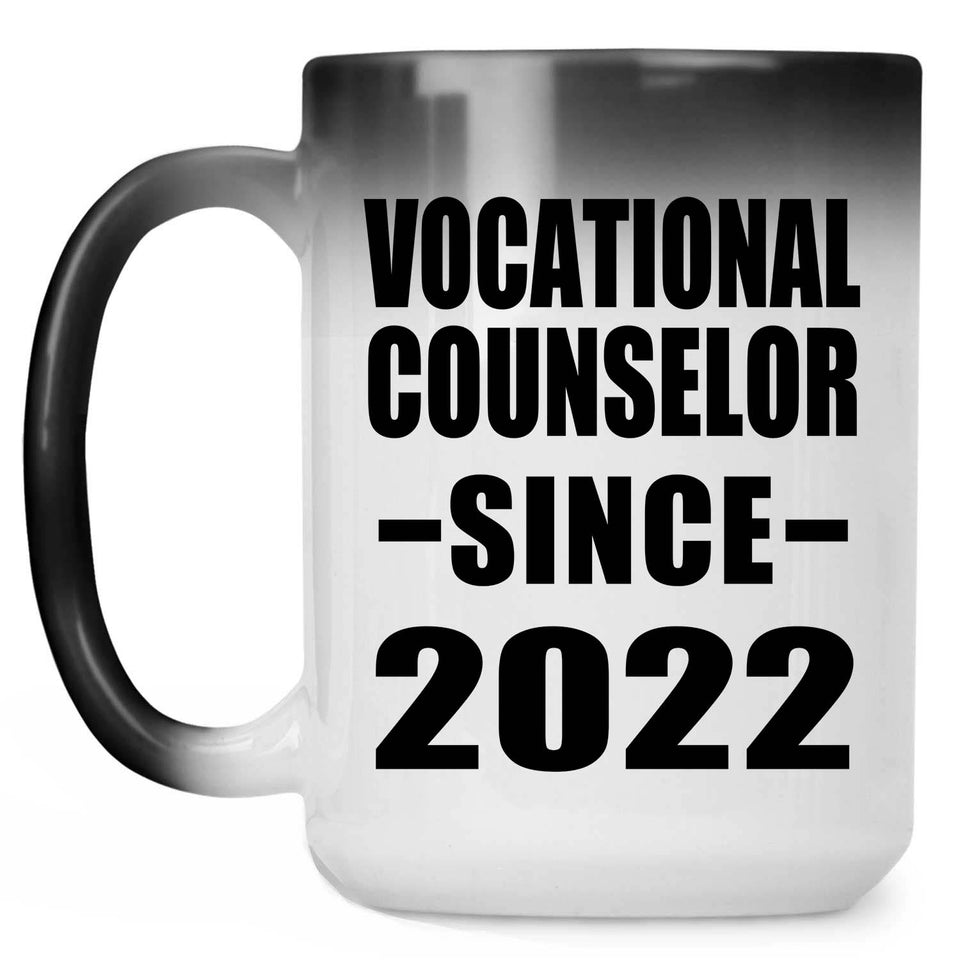 Vocational Counselor Since 2022 - 15oz Color Changing Mug