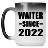 Waiter Since 2022 - 15oz Color Changing Mug