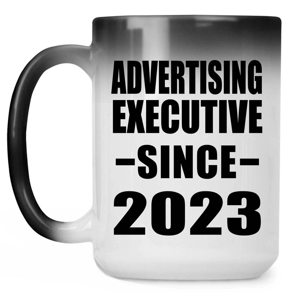 Advertising Executive Since 2023 - 15oz Color Changing Mug