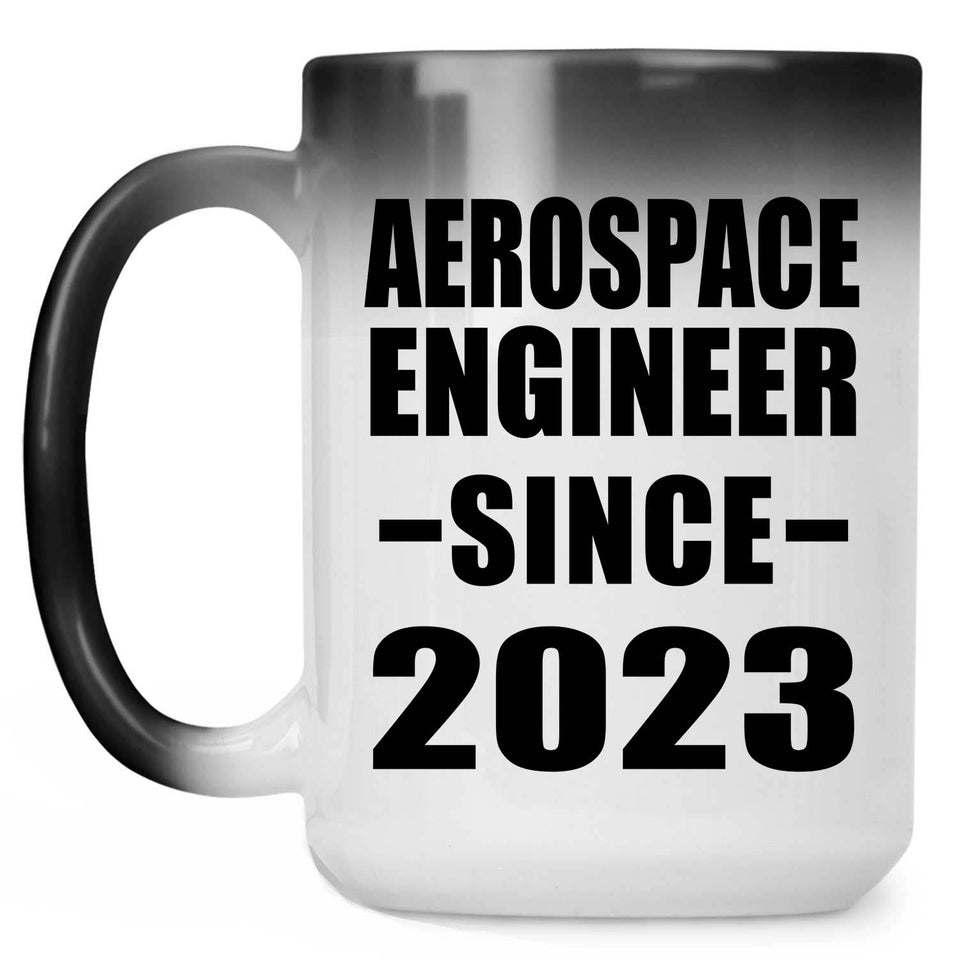 Aerospace Engineer Since 2023 - 15oz Color Changing Mug