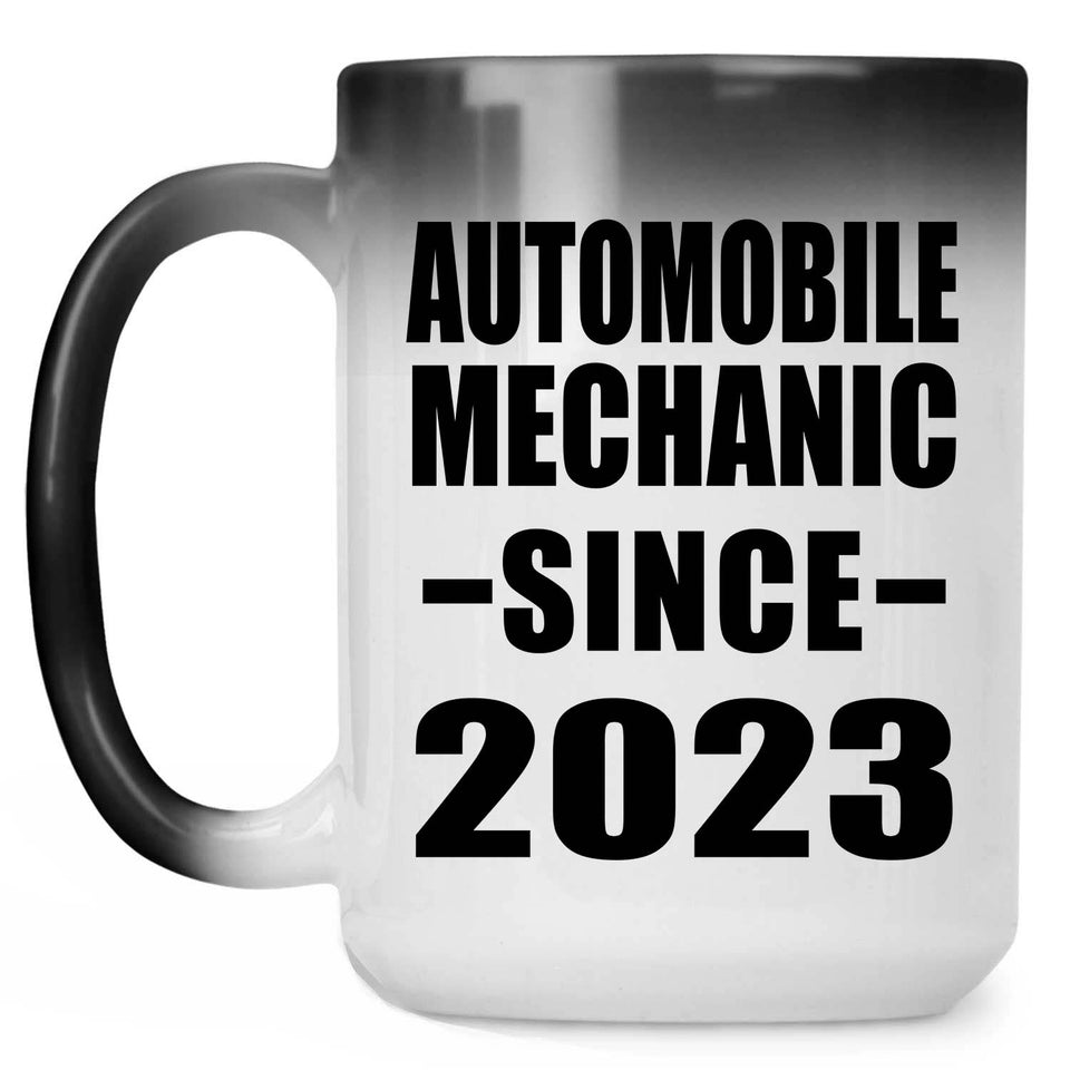 Automobile Mechanic Since 2023 - 15oz Color Changing Mug