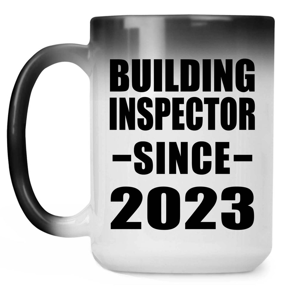 Building Inspector Since 2023 - 15oz Color Changing Mug