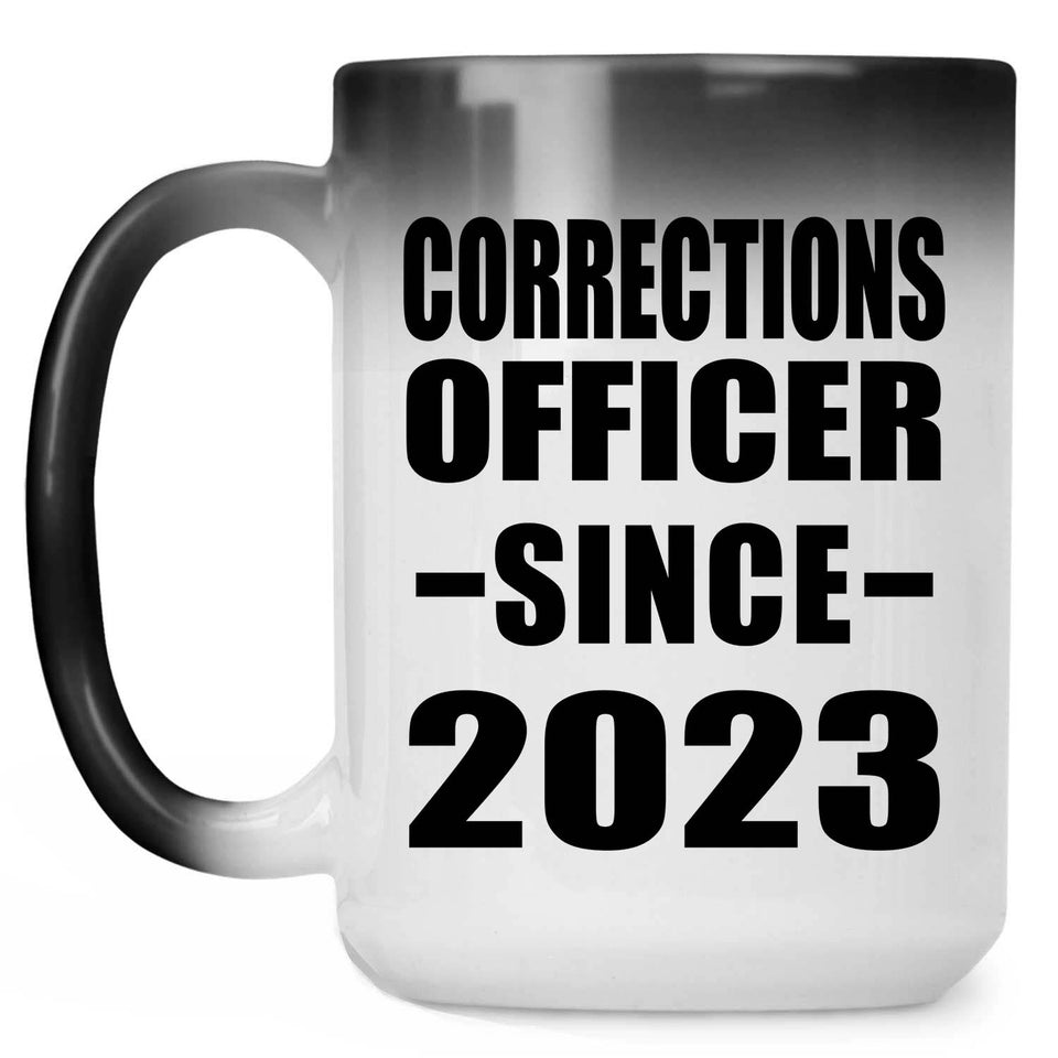 Corrections Officer Since 2023 - 15oz Color Changing Mug