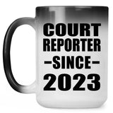 Court Reporter Since 2023 - 15oz Color Changing Mug
