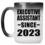 Executive Assistant Since 2023 - 15oz Color Changing Mug