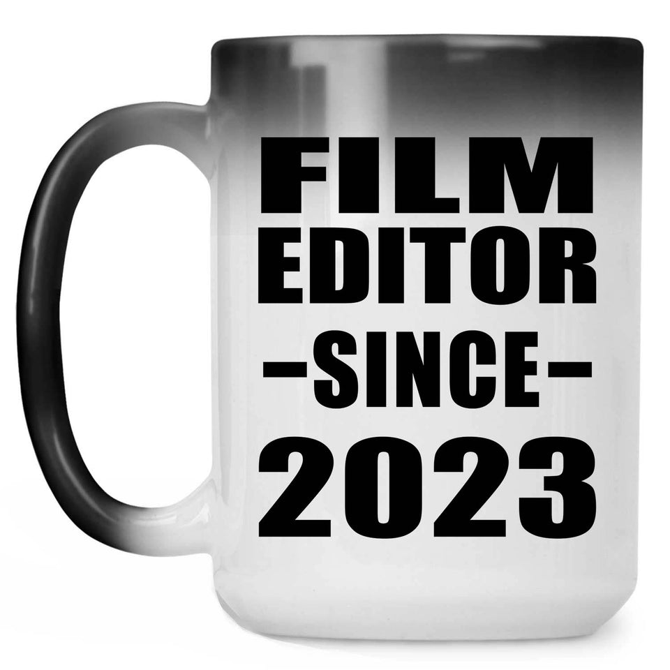 Film Editor Since 2023 - 15oz Color Changing Mug