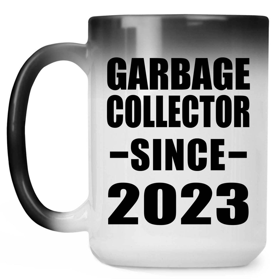 Garbage Collector Since 2023 - 15oz Color Changing Mug