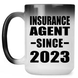 Insurance Agent Since 2023 - 15oz Color Changing Mug
