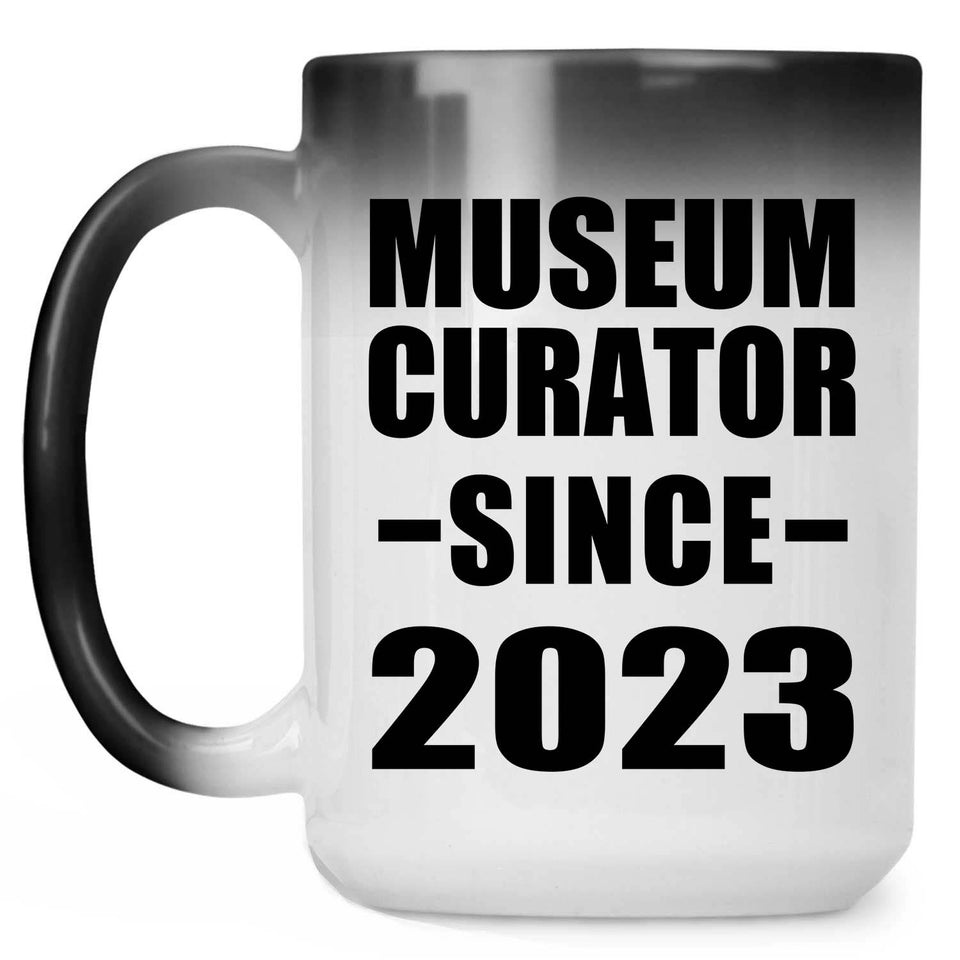 Museum Curator Since 2023 - 15oz Color Changing Mug