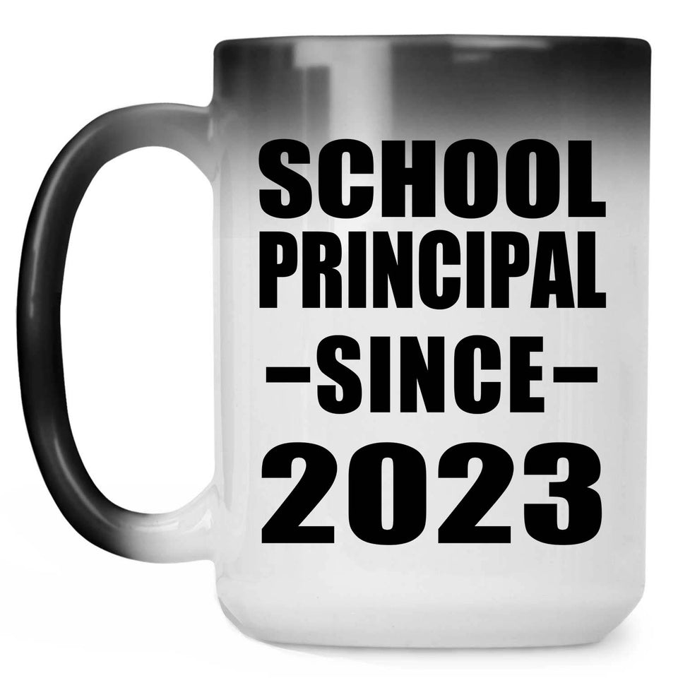 School Principal Since 2023 - 15oz Color Changing Mug