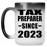 Tax Preparer Since 2023 - 15oz Color Changing Mug