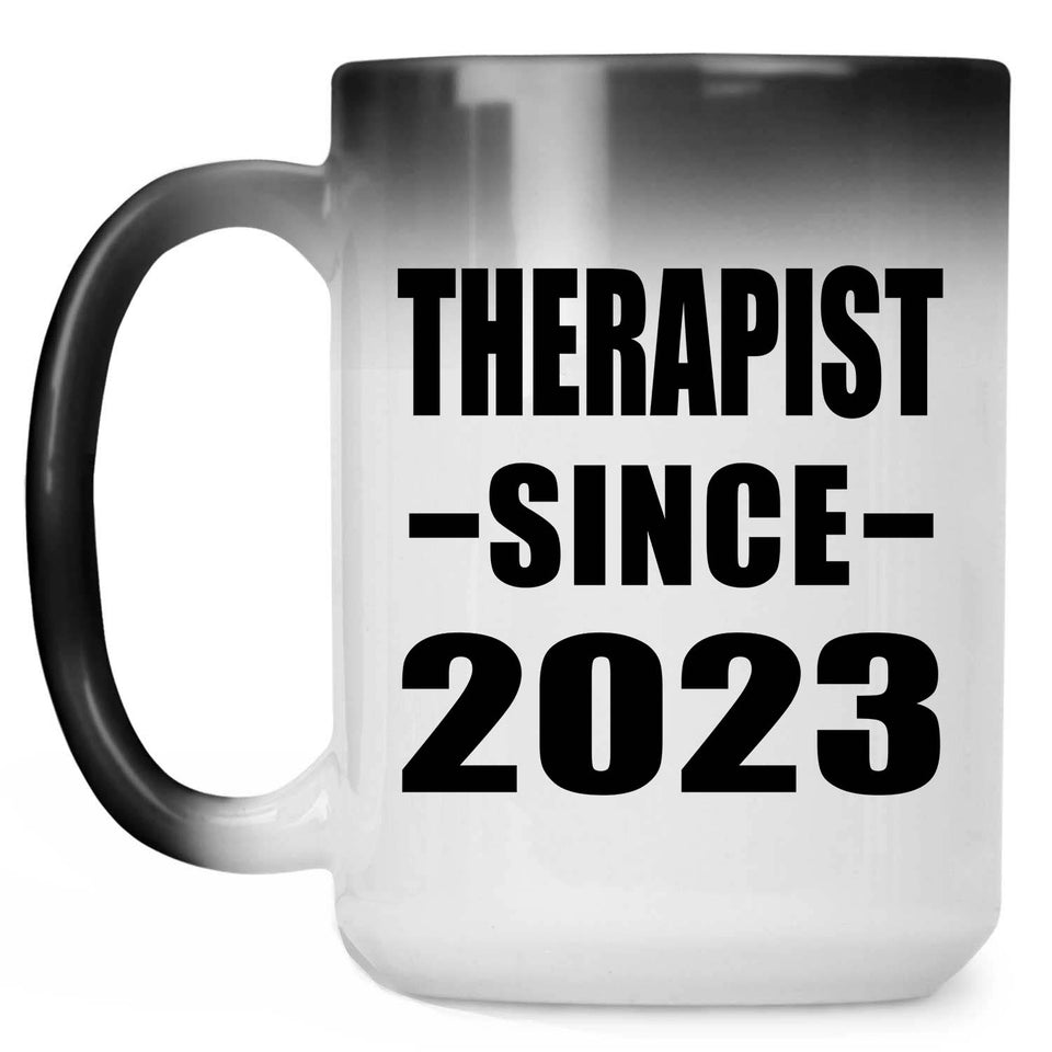 Therapist Since 2023 - 15oz Color Changing Mug