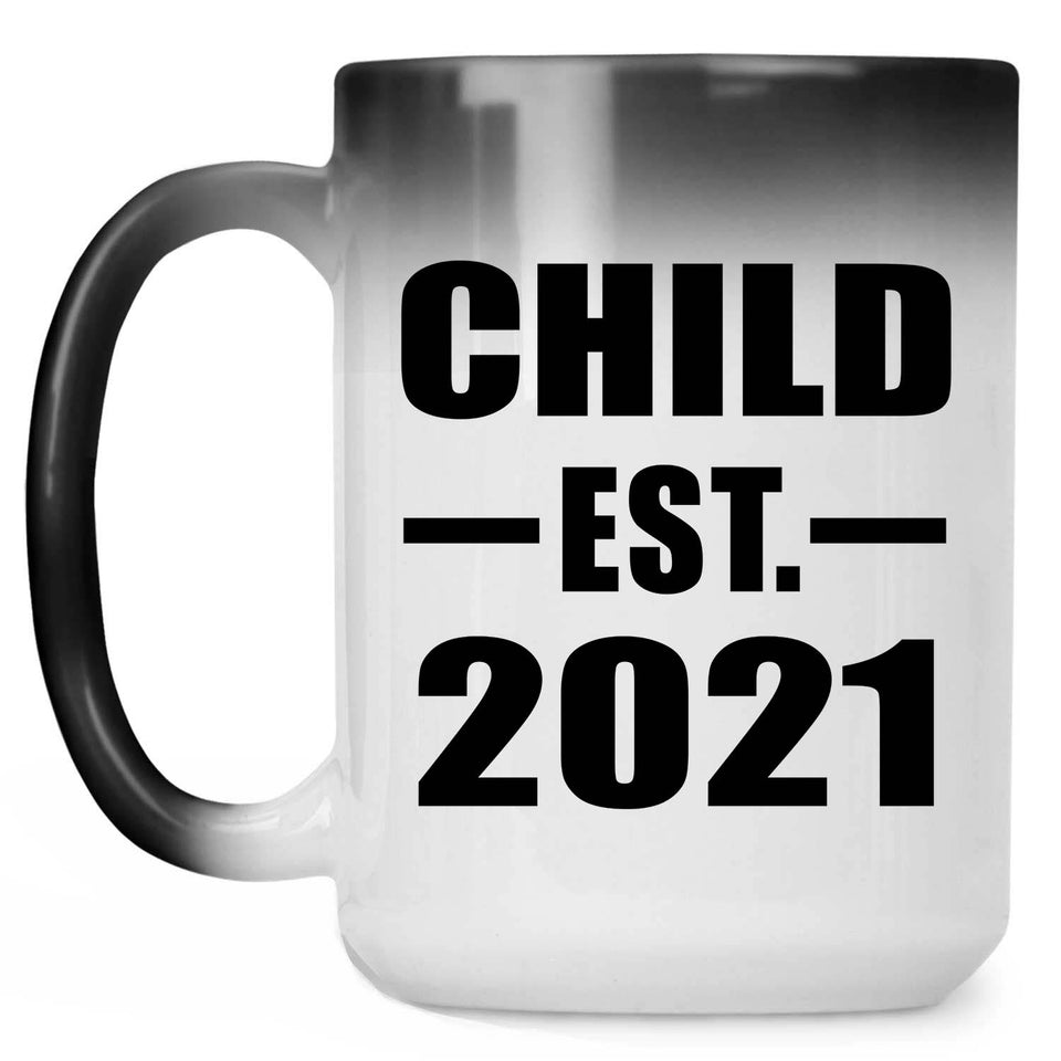 Child Established EST. 2021 - 15oz Color Changing Mug