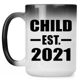 Child Established EST. 2021 - 15oz Color Changing Mug