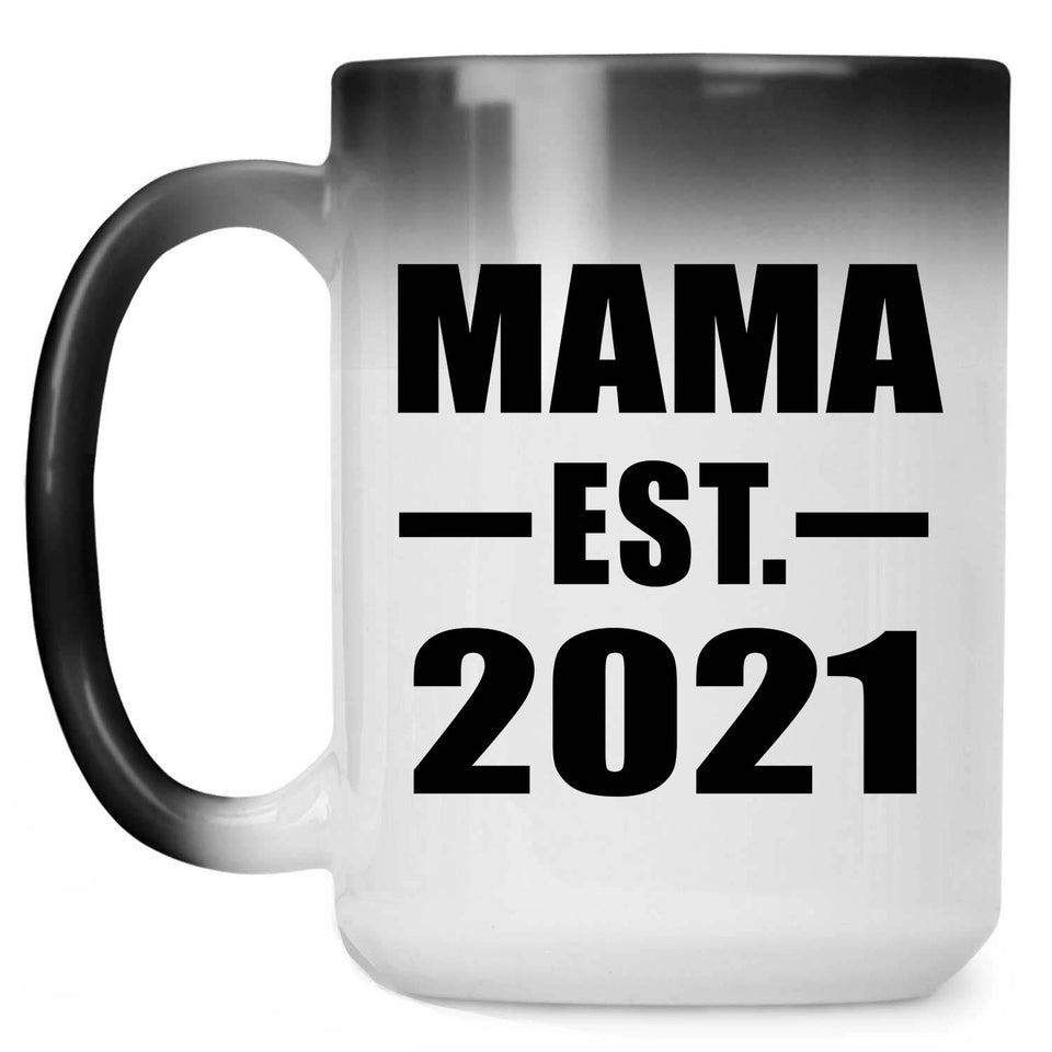 Mama Established EST. 2021 - 15oz Color Changing Mug
