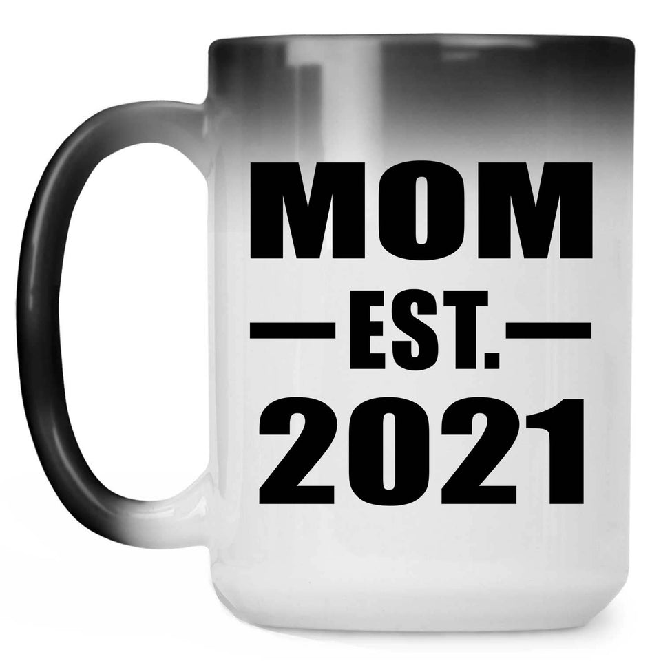 Mom Established EST. 2021 - 15oz Color Changing Mug