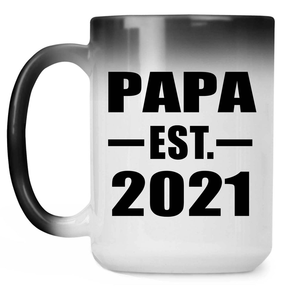 Papa Established EST. 2021 - 15oz Color Changing Mug