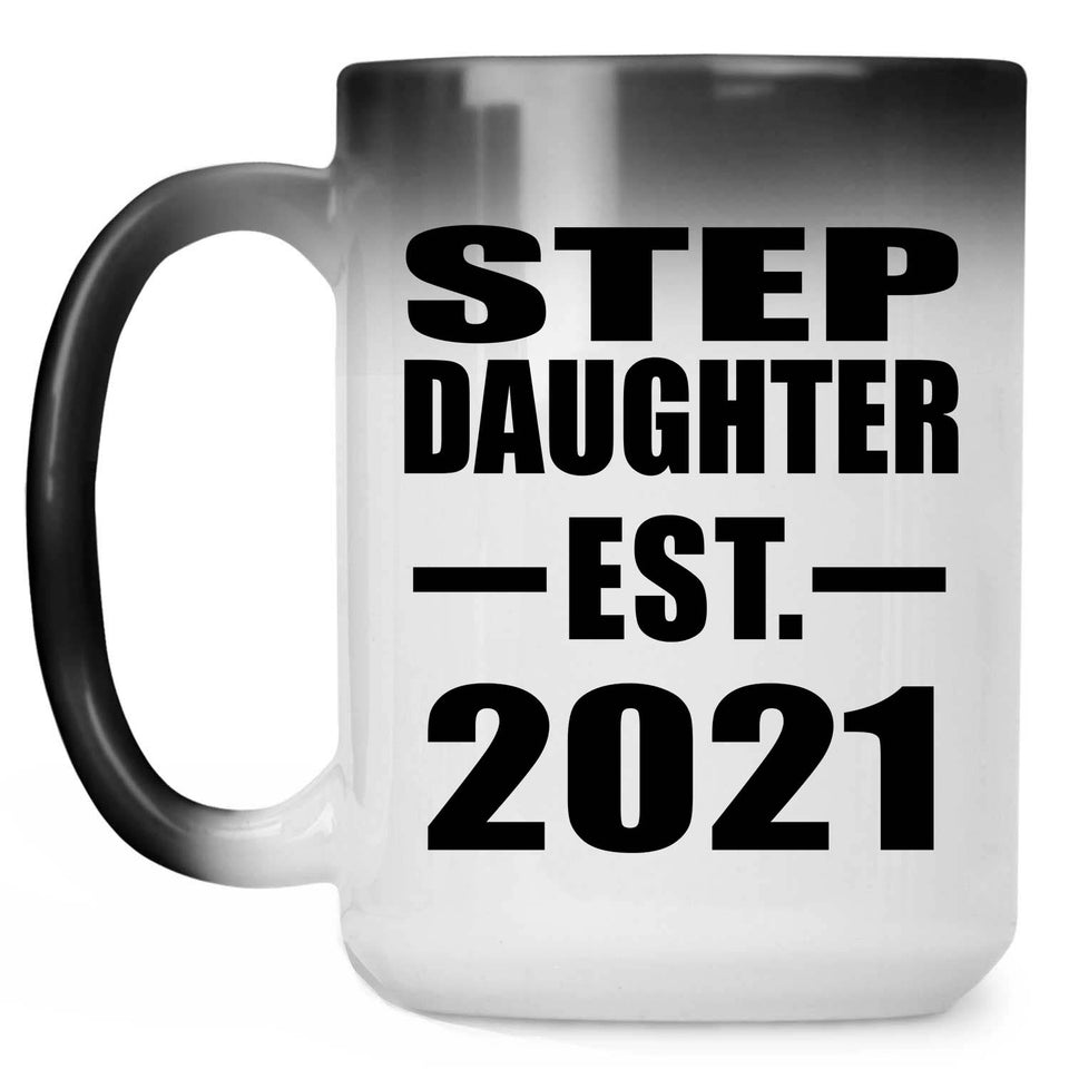 Step Daughter Established EST. 2021 - 15oz Color Changing Mug