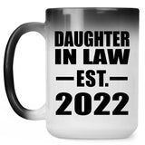 Daughter In Law Established EST. 2022 - 15oz Color Changing Mug