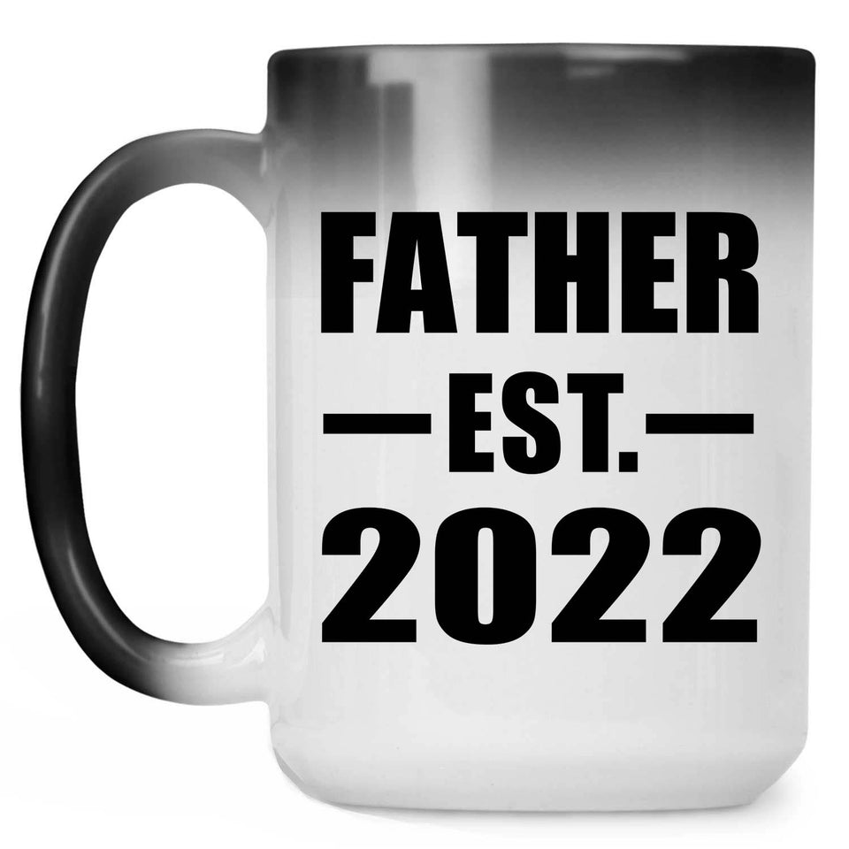 Father Established EST. 2022 - 15oz Color Changing Mug