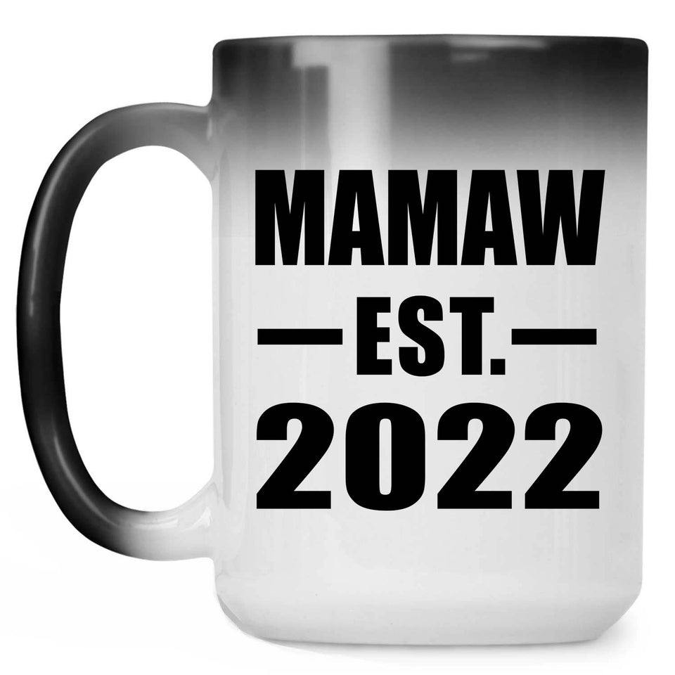 Mamaw Established EST. 2022 - 15oz Color Changing Mug