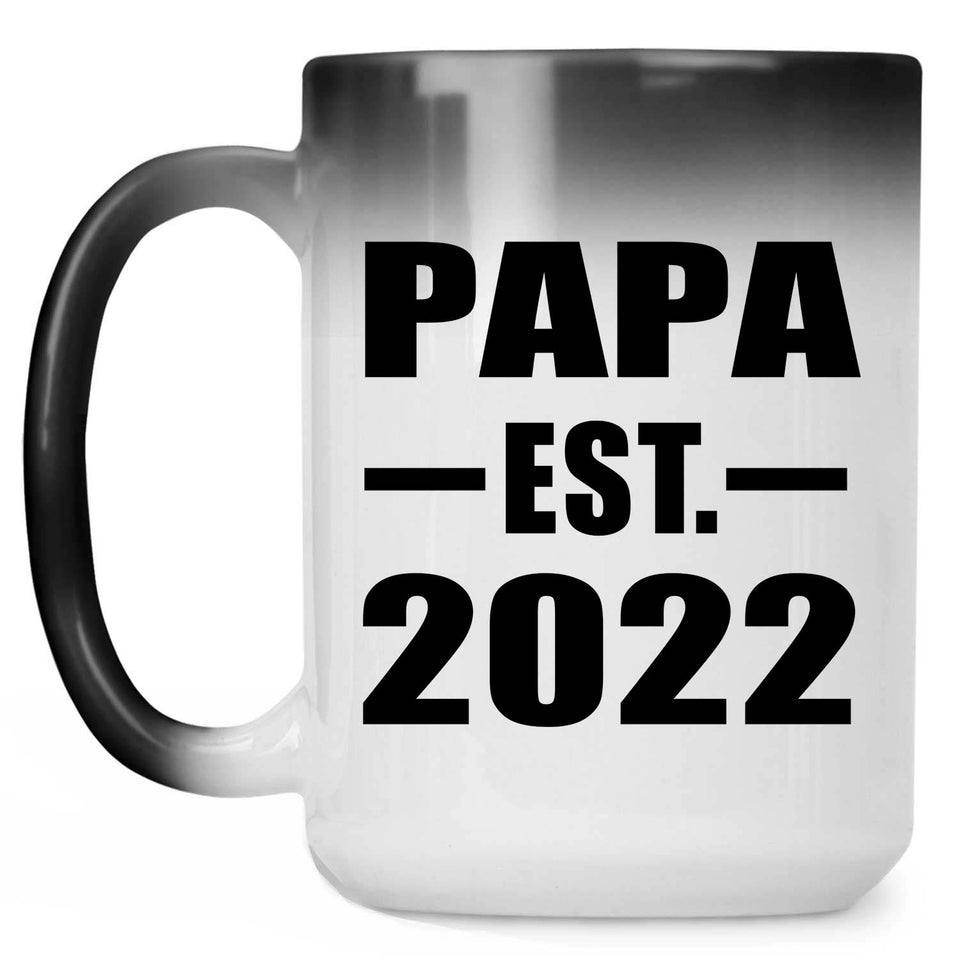 Papa Established EST. 2022 - 15oz Color Changing Mug