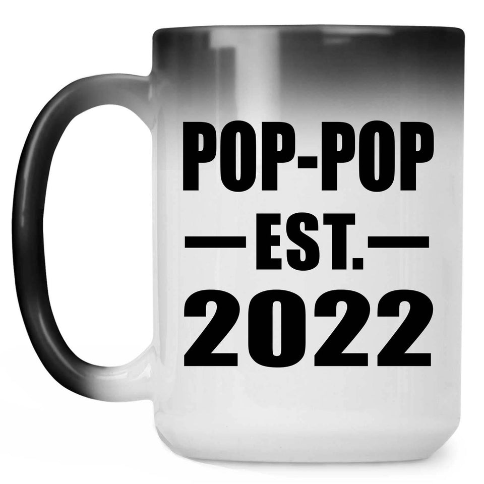 Pop-Pop Established EST. 2022 - 15oz Color Changing Mug