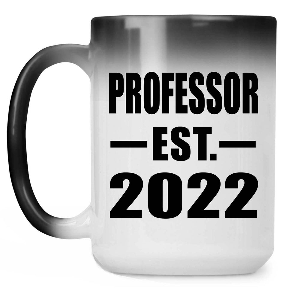 Professor Established EST. 2022 - 15oz Color Changing Mug
