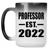 Professor Established EST. 2022 - 15oz Color Changing Mug