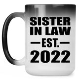 Sister In Law Established EST. 2022 - 15oz Color Changing Mug
