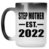 Step Mother Established EST. 2022 - 15oz Color Changing Mug