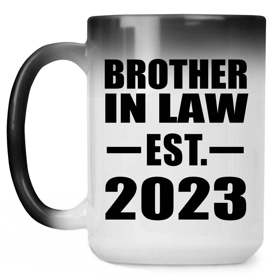 Brother In Law Established EST. 2023 - 15oz Color Changing Mug