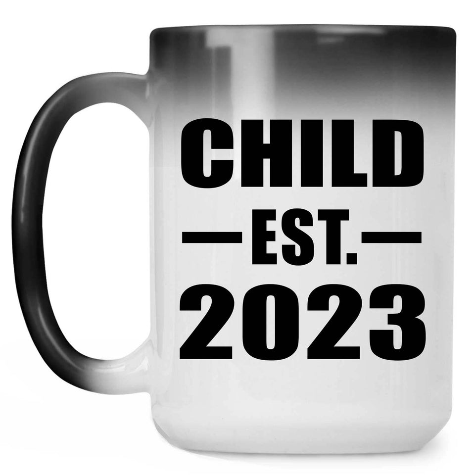 Child Established EST. 2023 - 15oz Color Changing Mug