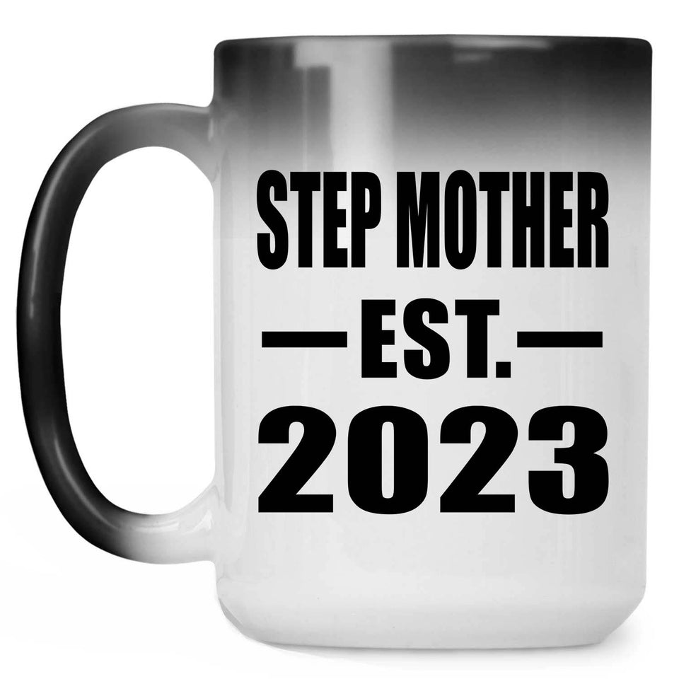 Step Mother Established EST. 2023 - 15oz Color Changing Mug