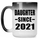 Daughter Since 2021 - 15oz Color Changing Mug