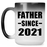Father Since 2021 - 15oz Color Changing Mug