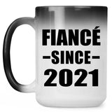 Fiance Since 2021 - 15oz Color Changing Mug
