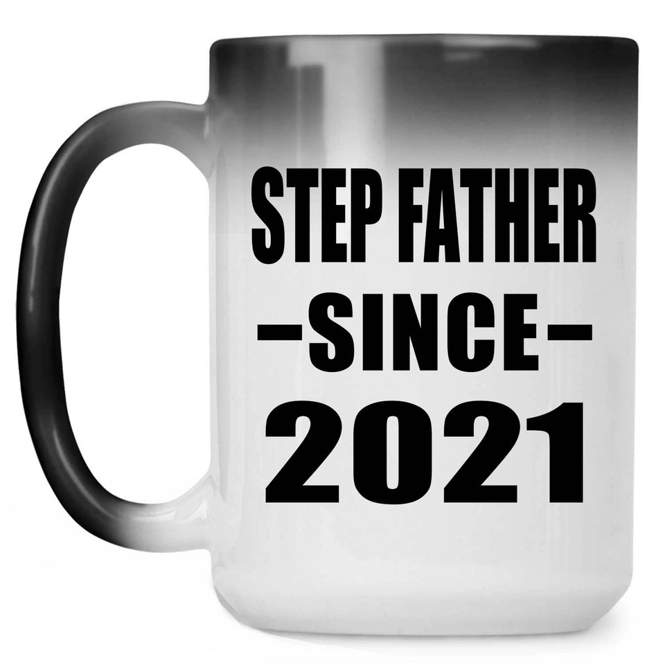 Step Father Since 2021 - 15oz Color Changing Mug