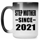 Step Mother Since 2021 - 15oz Color Changing Mug
