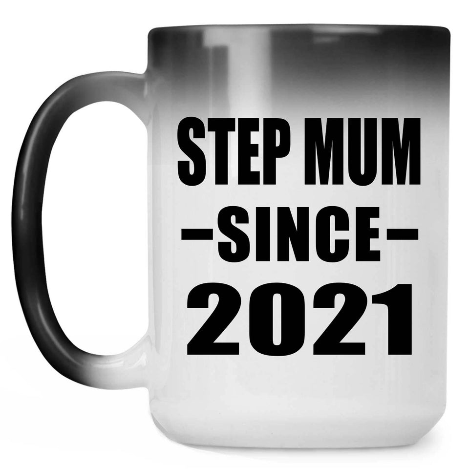 Step Mum Since 2021 - 15oz Color Changing Mug