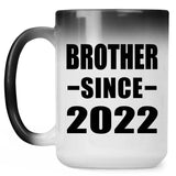 Brother Since 2022 - 15oz Color Changing Mug