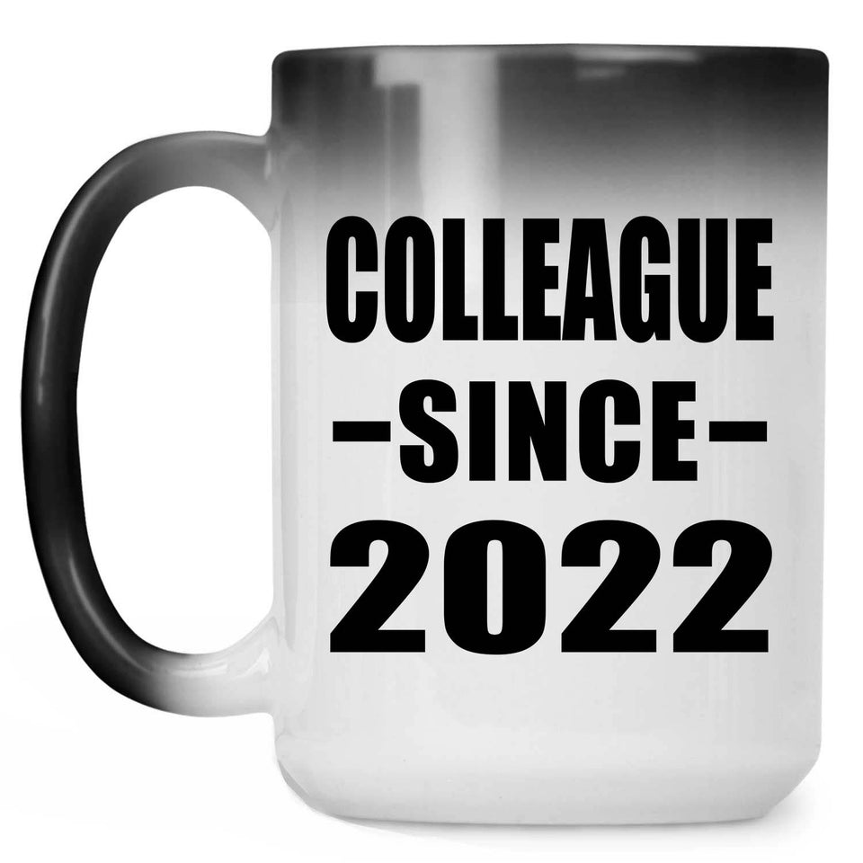Colleague Since 2022 - 15oz Color Changing Mug