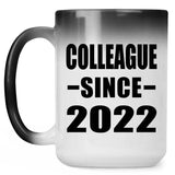 Colleague Since 2022 - 15oz Color Changing Mug