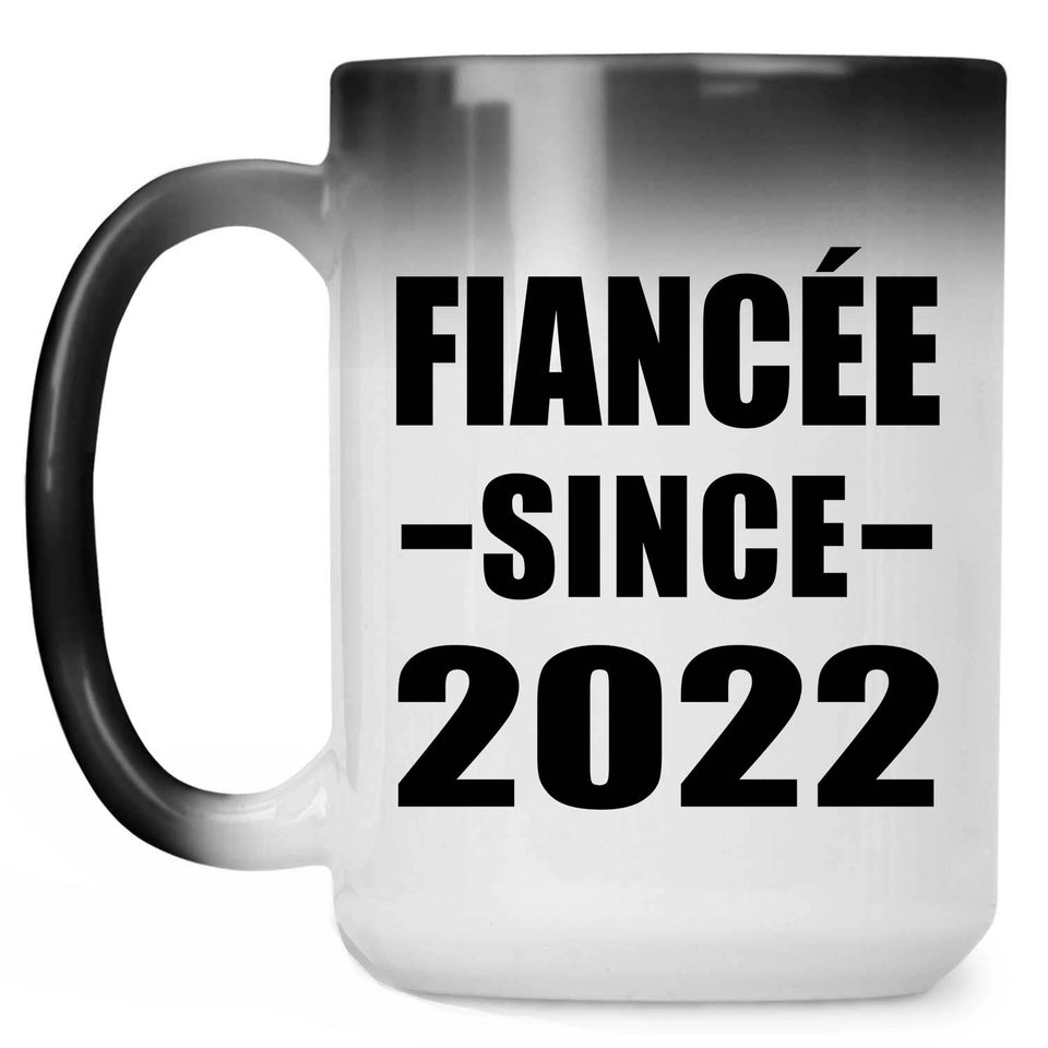 Fiancee Since 2022 - 15oz Color Changing Mug