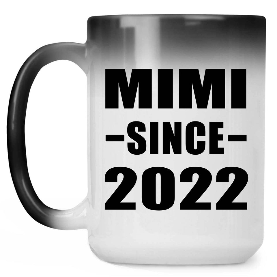 Mimi Since 2022 - 15oz Color Changing Mug