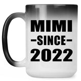 Mimi Since 2022 - 15oz Color Changing Mug