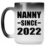 Nanny Since 2022 - 15oz Color Changing Mug